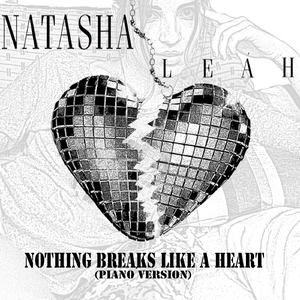 Nothing Breaks Like a Heart (Piano Version)
