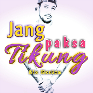 JANG PAKSA TIKUNG
