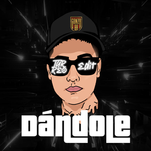 Dándole (Turreo Edit)