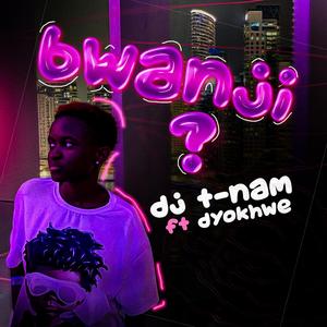 Bwanji? (feat. Dyokhwe)