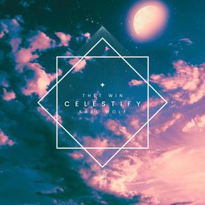Celestify (feat. Karl Wolf)