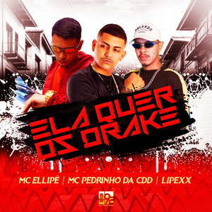 Ela Quer os Drake