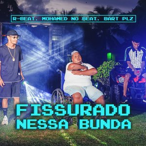 Fissurado Nessa Bunda