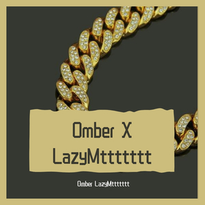 Omber X LazyMttttttt（Prod By Red killer）