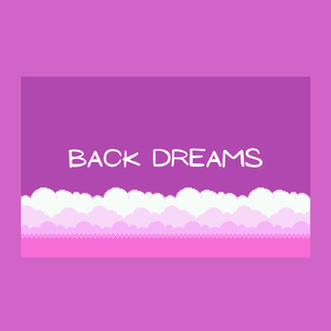 Back Dreams (Game Drop)