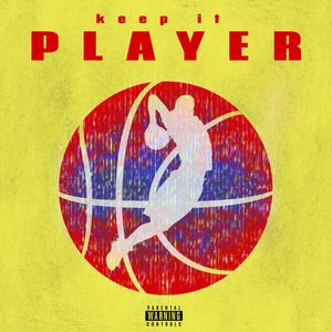Keep it player