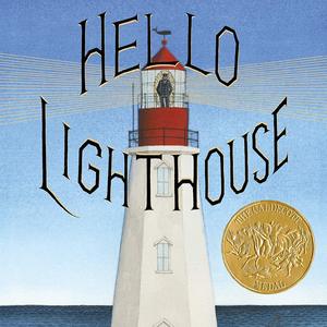 Hello Lighthouse你好灯塔（Sophie Blackall英文绘本）