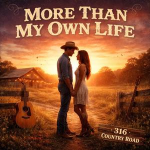 More Than My Own Life