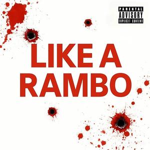 Like a Rambo (feat. Sweezy)