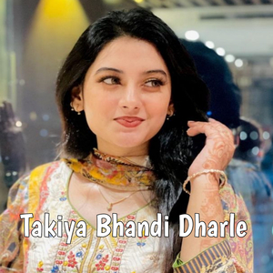 Takiya Bhandi Dharle