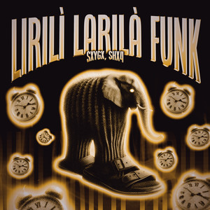 LIRILÌ LARILÀ FUNK