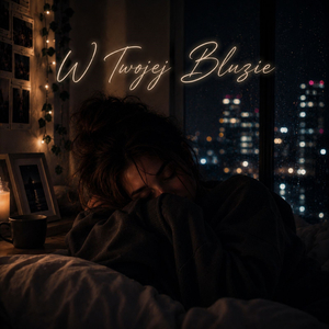 W Twojej Bluzie