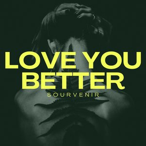 Love You Better
