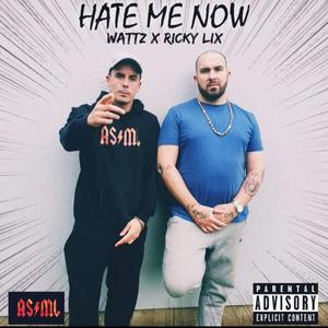 Hate Me Now (feat. Ricky Lix)