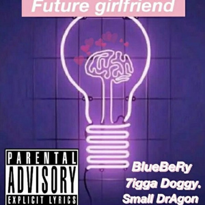 Future Girlfriend（prod by.Triump）