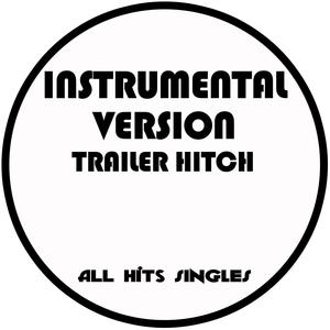Trailer Hitch (Instrumental Version)