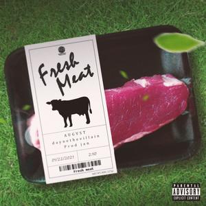 Fresh Meat (feat. daynethevillain)