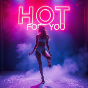 Hot for You