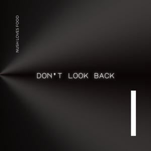 Don't look back (Extended Version)