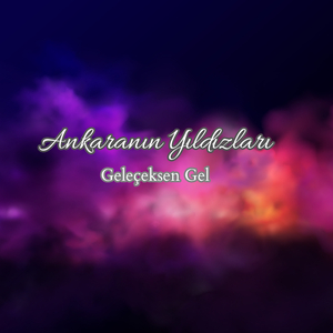 Geleçeksen Gel