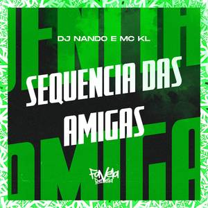 Sequencia das Amigas
