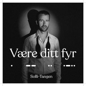 Være ditt fyr