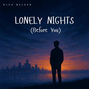Lonely Nights (Before You)