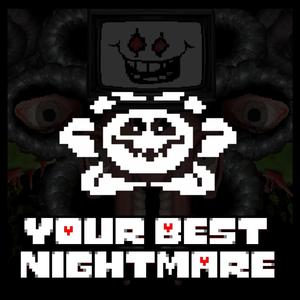 Your Best Nightmare / Finale (From "Undertale")