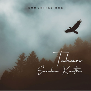 Tuhan Sumber Kuatku