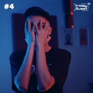 Friday Guest #4 (feat. Clemando)