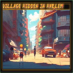 Village Hidden in Harlem (feat. Sh!nki)