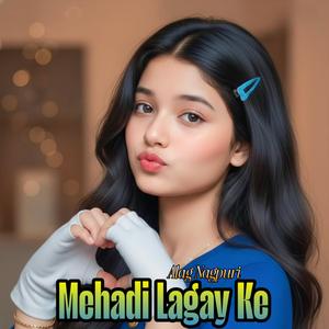 Mehadi Lagay Ke