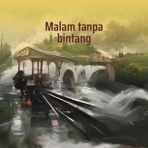 Malam tanpa bintang (Remastered 2024)