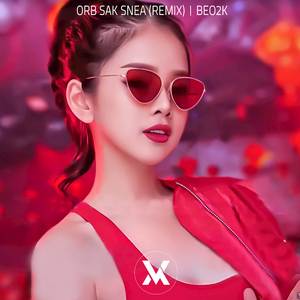 Orb Sak Nea (Remix)