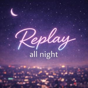 Replay