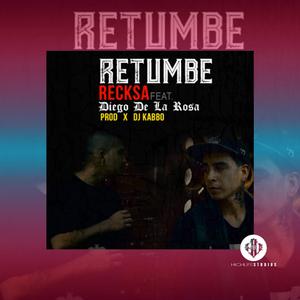 Retumbe (feat. Reckza EMW & Diego De La Rosa)