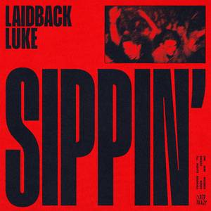 Sippin' (Extended Mix)