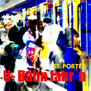 U-Bahn fahr´n