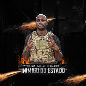 Inimigo Do Estado (Part. MC Saci)