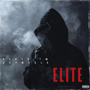 Elite (feat. JayMuula)