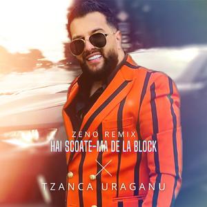Hai scoate-ma de la block (Zeno Remix)
