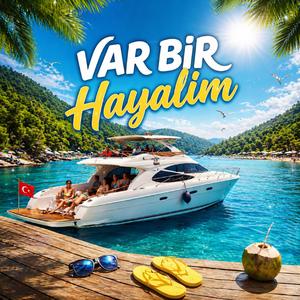 VAR BİR HAYALİM