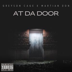 At Da Door (feat. Martian Don)