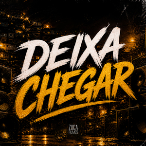 Deixa Chegar
