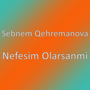 Nefesim Olarsanmi