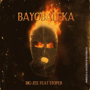 Bayobaleka (feat. Stoper)