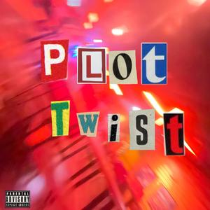 Plot twist (feat. Luhpjay)
