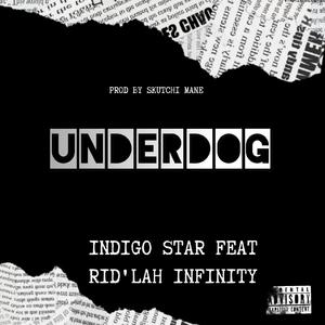Underdog (feat. Rid'lah Infinity)