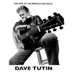 The Way of the Road (For Bob Dylan)