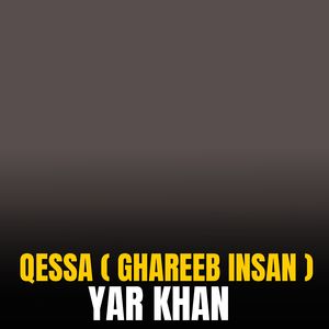 Qessa ( Ghareeb Insan )